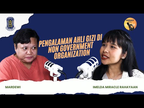 Pengalaman Ahli Gizi di NGO | PERSAGI Kabupaten Aceh Jaya PODCAST Eps. 15